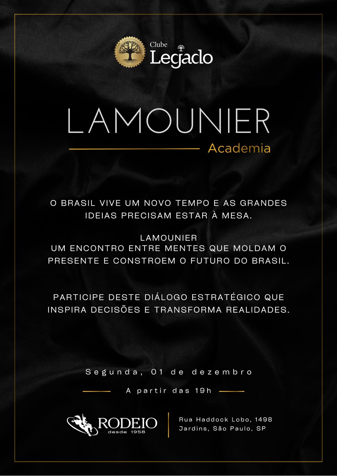 Evento exclusivo Clube Legado